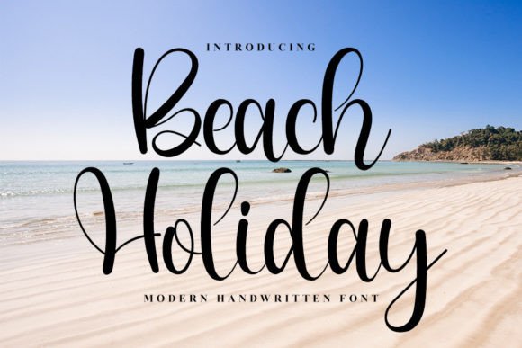 Beach Holiday Font: Elevate Your Digital Campaigns with Elegant Handwritten Typography