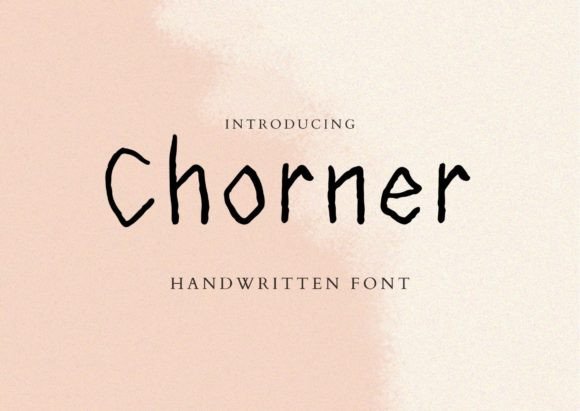 Chorner: The Handwritten Font That Makes Campaign Text Feel Human Again